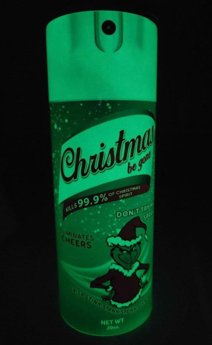 "Grinch" Glow In The Dark "Christmas Be Gone" 20 oz Tumbler